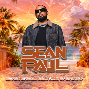 ÉDITION SPÉCIALE SEAN PAUL