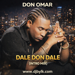 DON OMAR - DALE DON DALE (INTRO MIX)