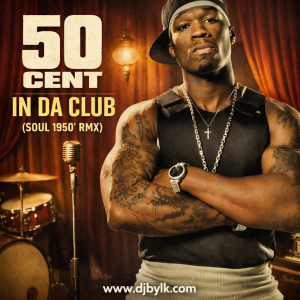 50 CENT - IN DA CLUB (SOUL 1950' RMX)