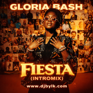 GLORIA BASH - FIESTA (INTROMIX)