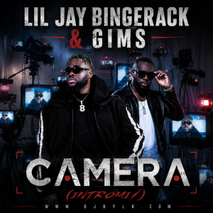 LIL JAY BINGERACK & GIMS - CAMERA (INTROMIX)