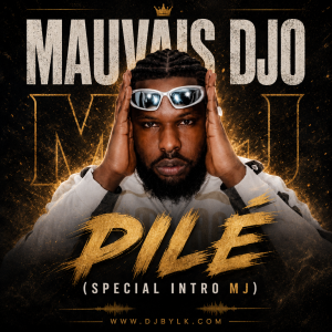 MAUVAIS DJO - PILE (SPECIAL INTRO MJ)